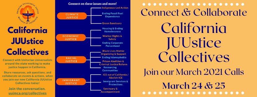 March Justice Collectives for California UUs