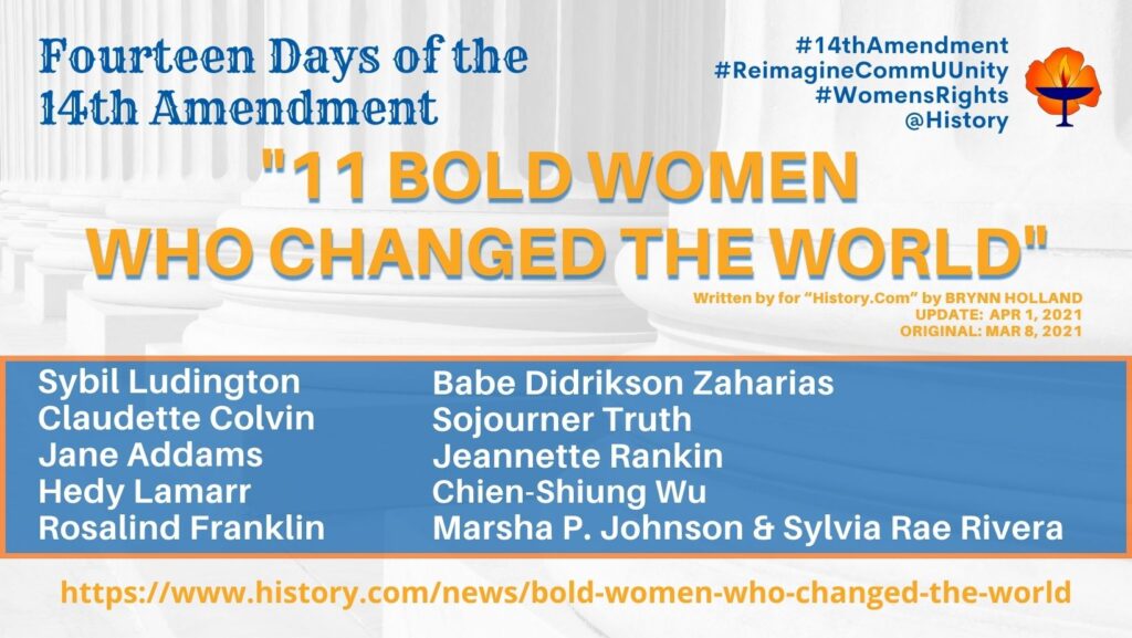 "11 BOLD WOMEN  WHO CHANGED THE WORLD"